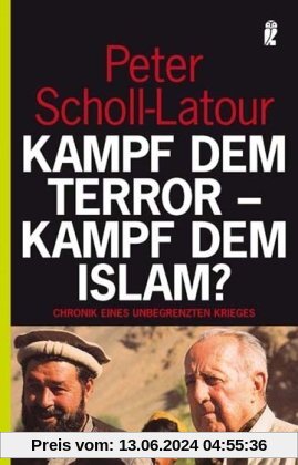 Kampf dem Terror - Kampf dem Islam?: Chronik eines unbegrenzten Krieges